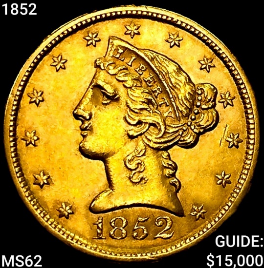 1852 $5 Gold Half Eagle UNCIRCULATED