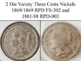 2 Three Cent Nickel RPD Die Varieties - 1881/88 RPD-003 AU and 1869/1869 RPD FS-302 VG/F