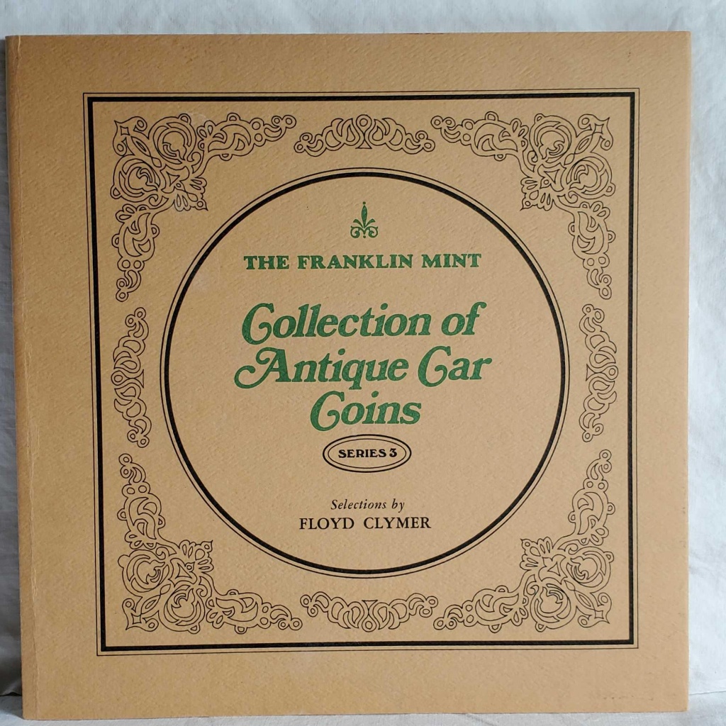 The Franklin Mint Collection Of Antique Car Coins Series 3 First Edition Proof Set Sterling Silver Coins Currency Exonumia Medals Online Auctions Proxibid