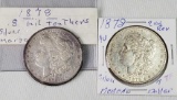1878 8TF VF and 1878 7TF 2nd Rev AU US Morgan Silver Dollars
