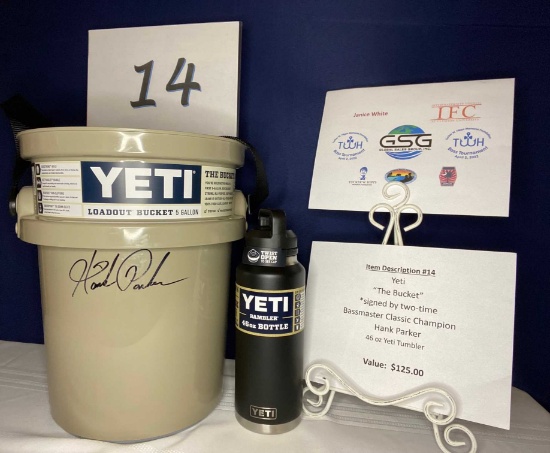 Yeti "The Bucket" Signed by Hank Parker and Yeti Tumbler