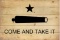 Come and Take It Wood Flag