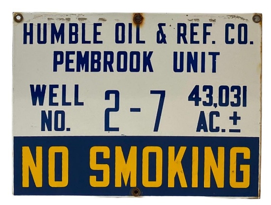 Humble Oil and Refining Porcelain Lease Sign.... No Smoking with great color and gloss.... Some mino