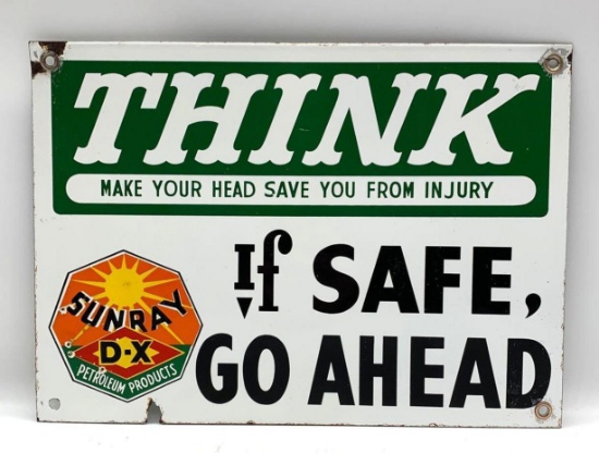 Sunray D-X "Think If Safe Go Ahead" Porcelain Sign
