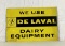 Use DeLaval Dairy Equipment Metal Sign