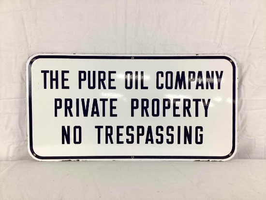 Pure Oil Company Private Property No Trespassing Porcelain Sign