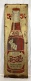 Early Pepsi-Cola Healthful and Refreshing 5 Cent Bottle Sign