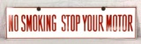 No Smoking Stop Your Motor Double-Side Porcelain Sign