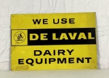 Use DeLaval Dairy Equipment Metal Sign