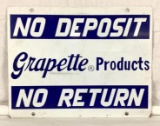 Grapette Products No Deposit/No Return Sign