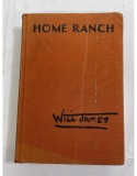 Home Ranch - Will James 1935 1st Edition