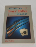 American Boys' Rifles 1890-1945 Jim Perkins