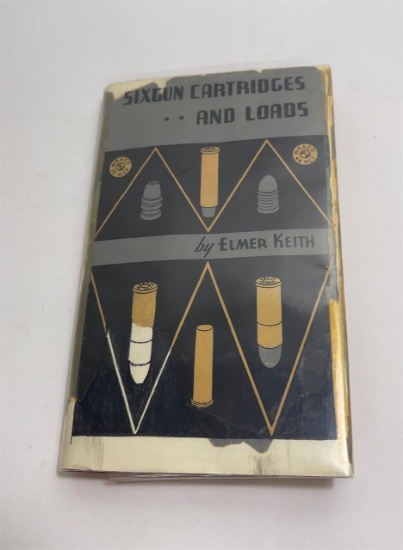 Sixgun Cartridges And Loads Elmer Keith 1936 1st