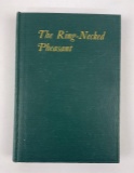 The Ring-necked Pheasant 1945 1st Edition