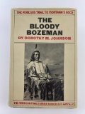 The Bloody Bozeman Dorothy Johnson