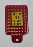 Help Us Stay Alive License Plate Topper