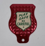 Play Safe Be Careful License Plate Topper