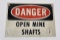 Original Butte Montana Open Mine Shaft Sign