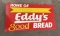 Eddy's Bread Missoula Montana Flange Sign