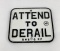 Attend To Derail Switch Sign Cast Iron