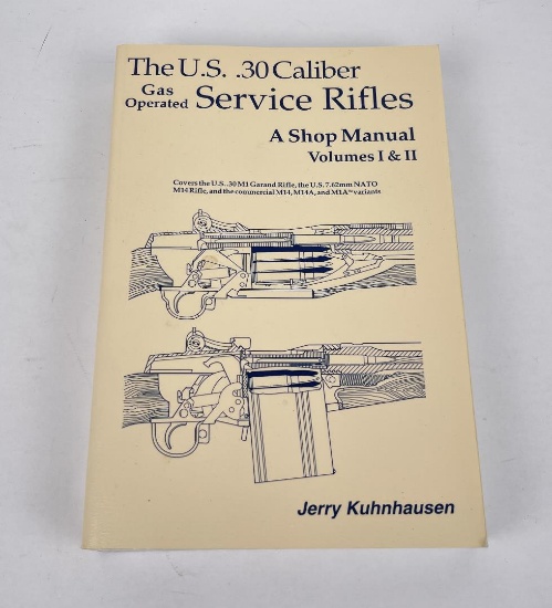 The US .30 Caliber Service Rifles Jerry Kuhnhausen