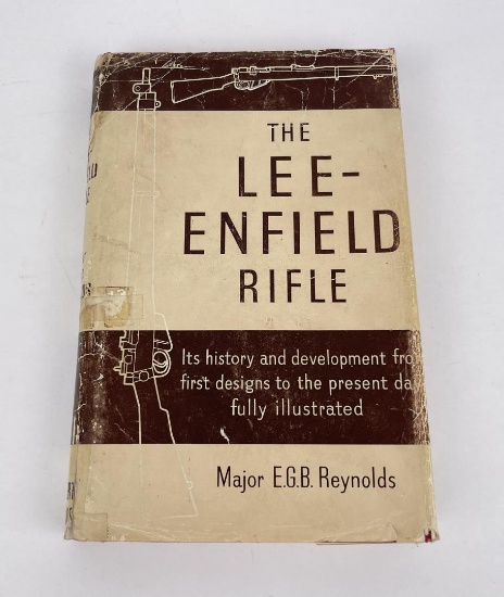 The Lee Enfield Rifle Major EGB Reynolds