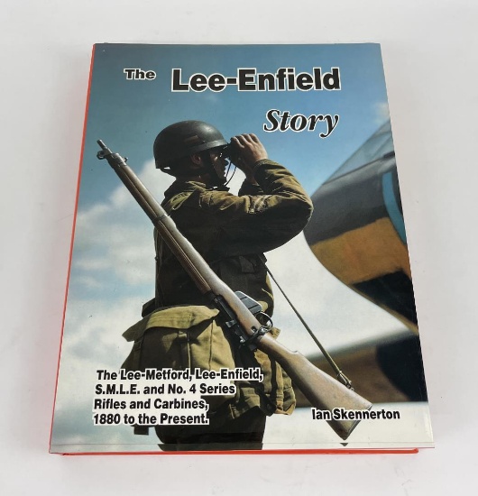 The Lee Enfield Story Ian Skennerton
