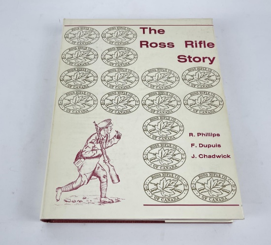 The Ross Rifle Story Phillips Dupuis Chadwick