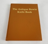 The Antique Bowie Knife Book 1st Edition