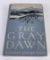 The Gray Dawn Stewart Edward White