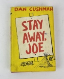 Stay Away Joe Dan Cushman Signed