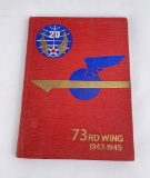 73rd Red Wing 1943-1945 Unit History