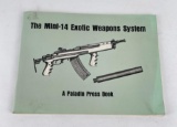 The Mini 14 Exotic Weapons System