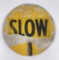 Double Sided Slow Stop Sign