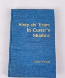 Sixty Six Years in Custer's Shadow
