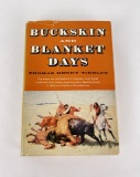 Buckskin and Blanket Days