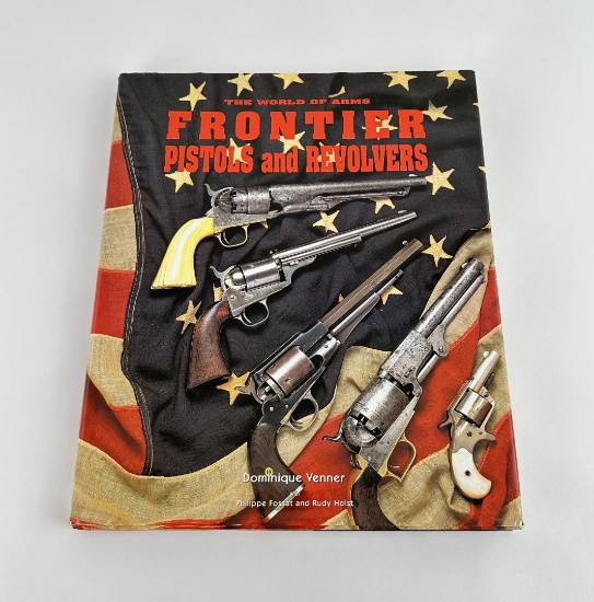 The World of Arms Frontier Pistols and Revolvers