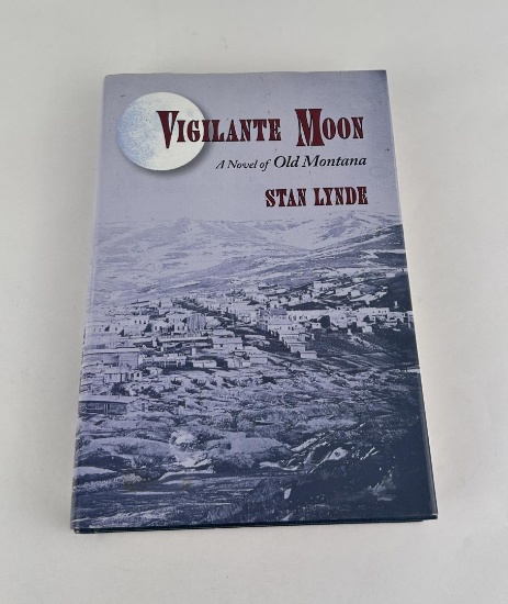 Vigilante Moon A Novel of Montana Author Signed