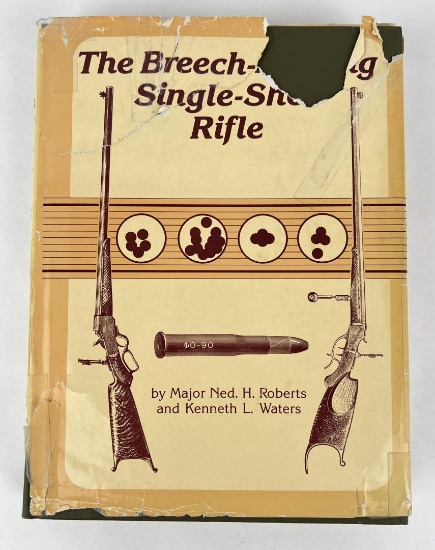 The Breech Loading Single Shot Rifle
