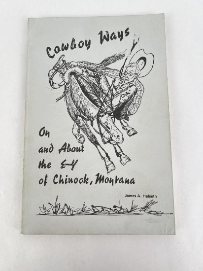 Cowboy Ways On & About The E4 Of Chinook Montana