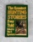 The Greatest Hunting Stories Ever Told