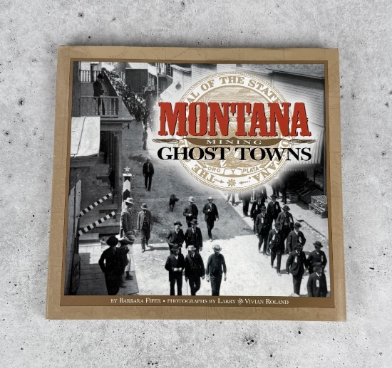 Montana Mining Ghost Towns