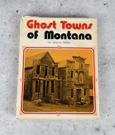 Ghost Towns of Montana