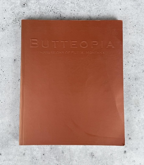 Butteopia Impressions of Butte Montana