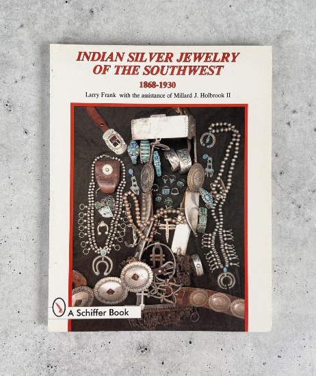 Indian Silver Jewelry of the Southwest 1868-1930