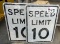 (2) Speed Limit signs