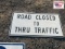 Road Closed Sign