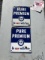 2 Pure porcelain pump signs 12x10 each