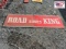 2 piece Road King Tires Sign 108x35 1/2