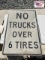 No Trucks Over 6 Tires Sign